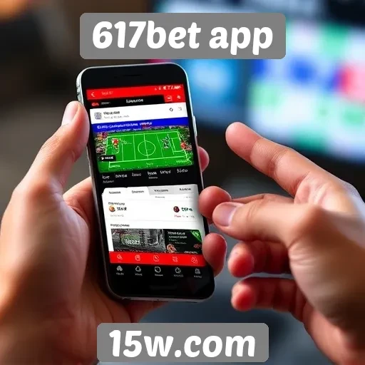 Funcionalidades mobile do 617bet app em foco